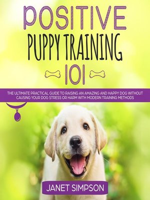 cover image of Positive Puppy Training 101